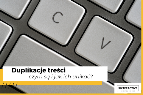 Duplikacje treści – czym są i jak ich unikać?